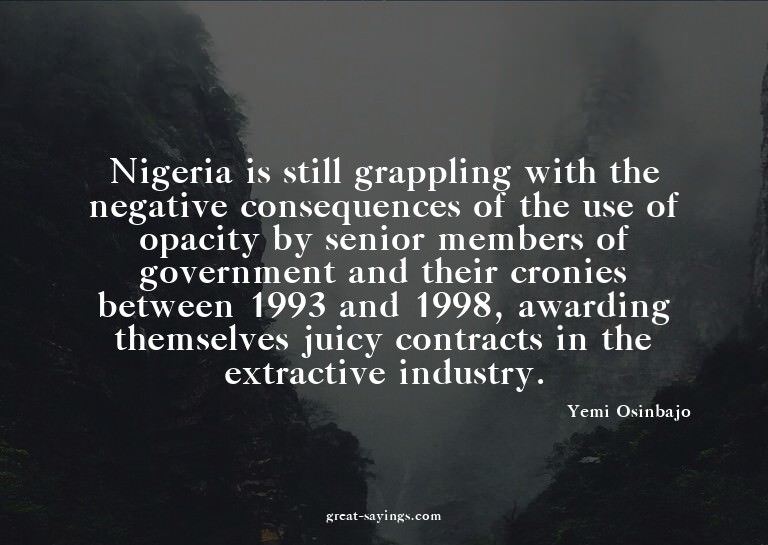 Nigeria is still grappling with the negative consequenc