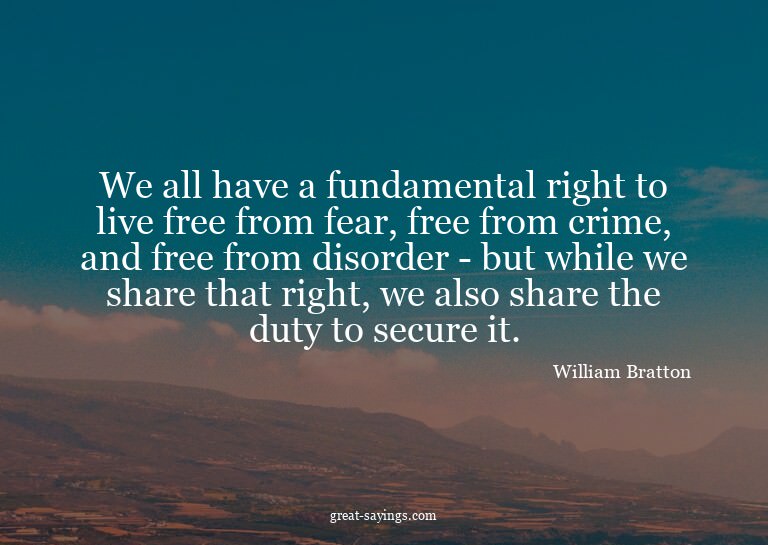 We all have a fundamental right to live free from fear,