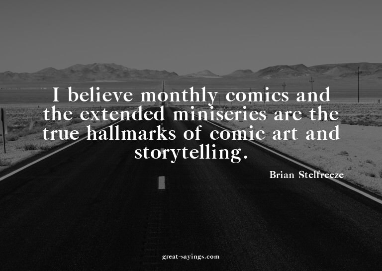 I believe monthly comics and the extended miniseries ar