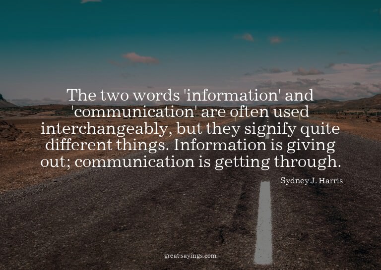 The two words 'information' and 'communication' are oft