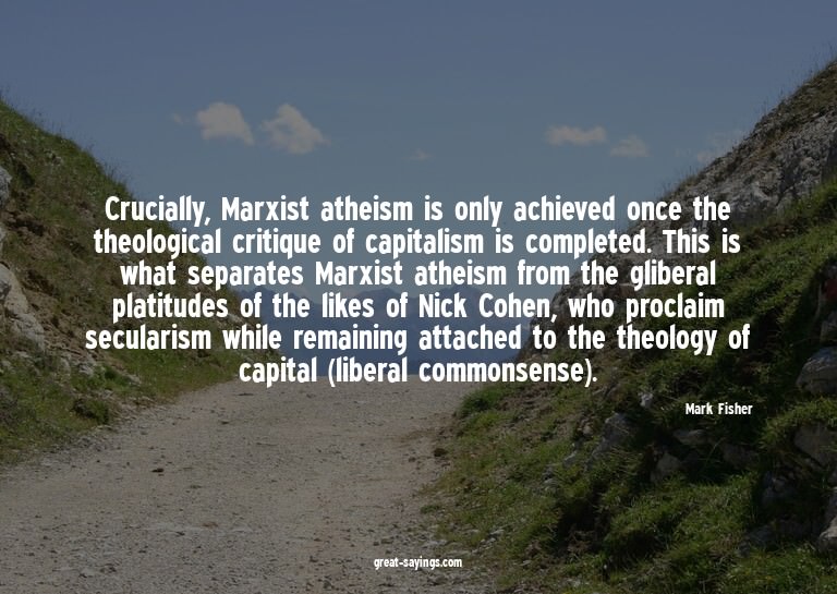 Crucially, Marxist atheism is only achieved once the th