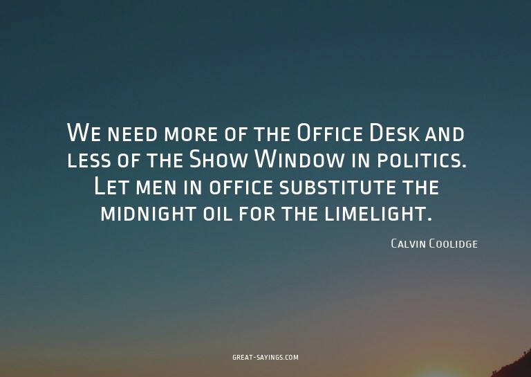 We need more of the Office Desk and less of the Show Wi