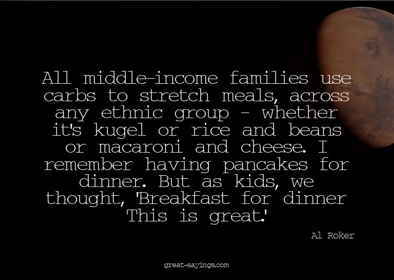 All middle-income families use carbs to stretch meals,