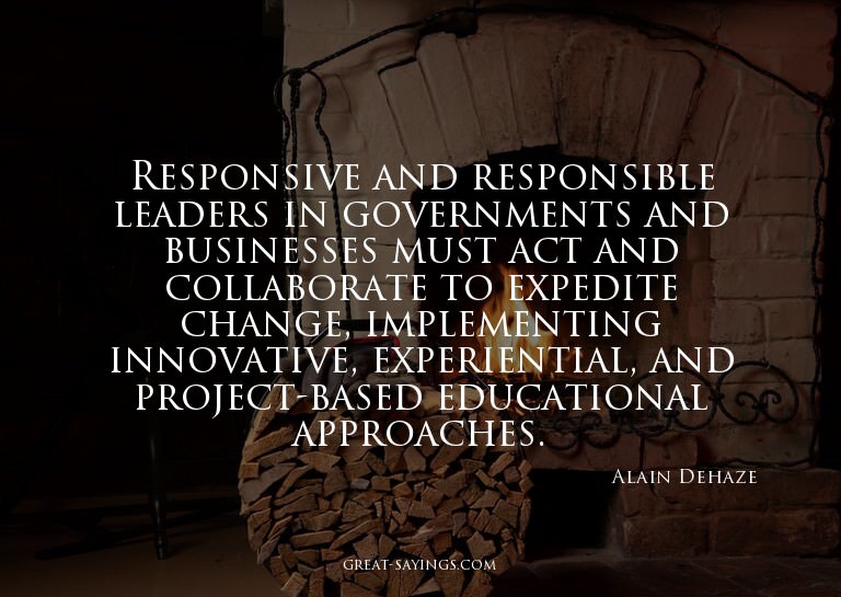 Responsive and responsible leaders in governments and b