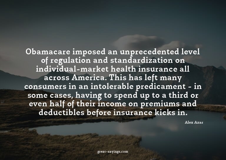 Obamacare imposed an unprecedented level of regulation
