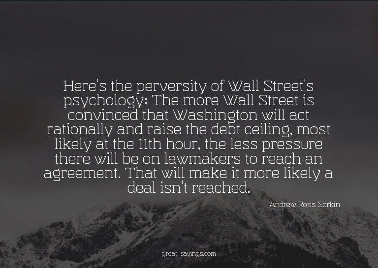Here's the perversity of Wall Street's psychology: The