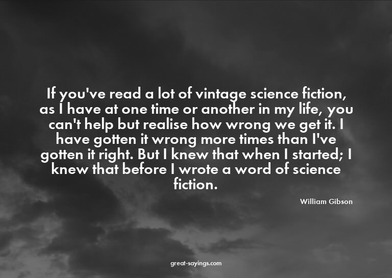 If you've read a lot of vintage science fiction, as I h