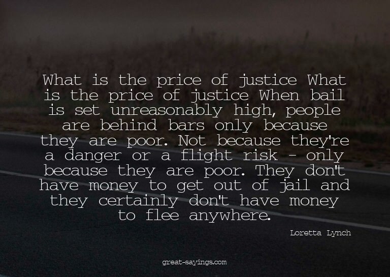 What is the price of justice? What is the price of just