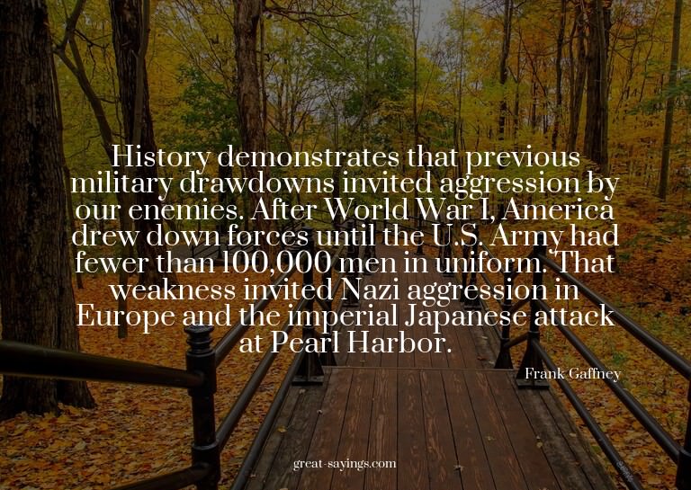 History demonstrates that previous military drawdowns i