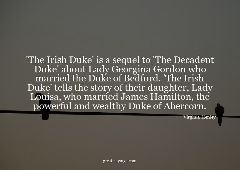 'The Irish Duke' is a sequel to 'The Decadent Duke' abo