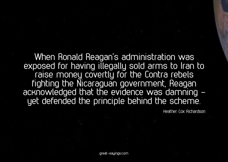 When Ronald Reagan's administration was exposed for hav