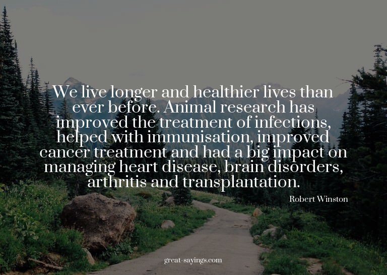 We live longer and healthier lives than ever before. An