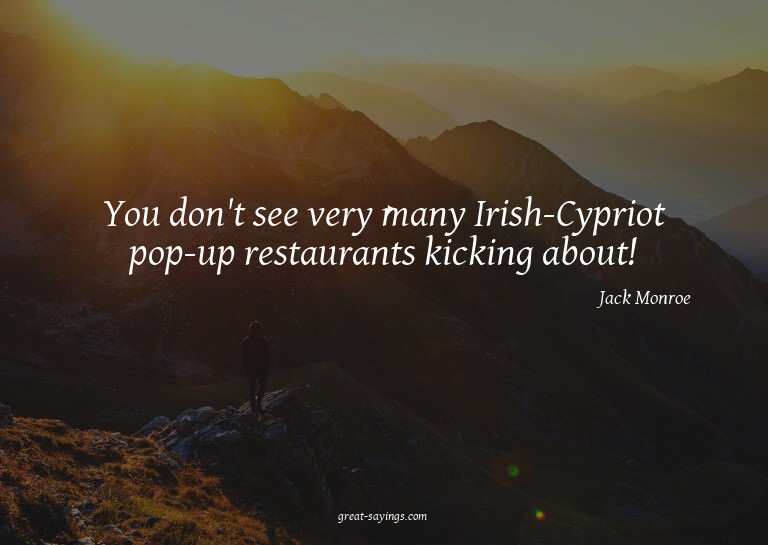 You don't see very many Irish-Cypriot pop-up restaurant