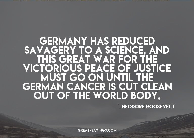 Germany has reduced savagery to a science, and this gre