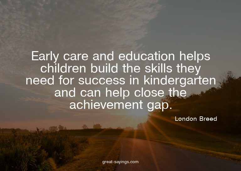 Early care and education helps children build the skill