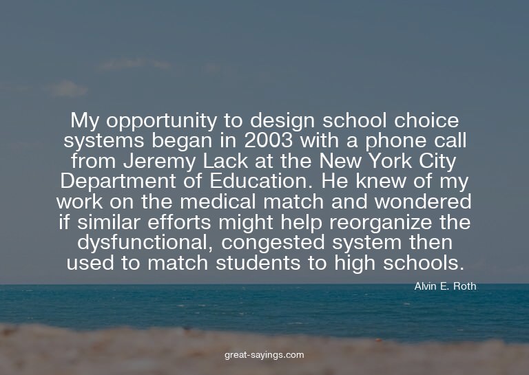 My opportunity to design school choice systems began in