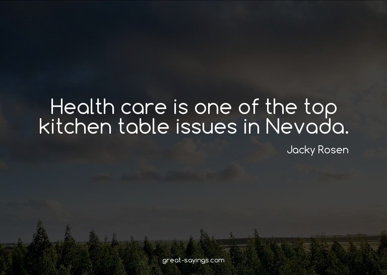 Health care is one of the top kitchen table issues in N