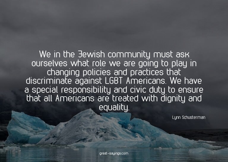 We in the Jewish community must ask ourselves what role