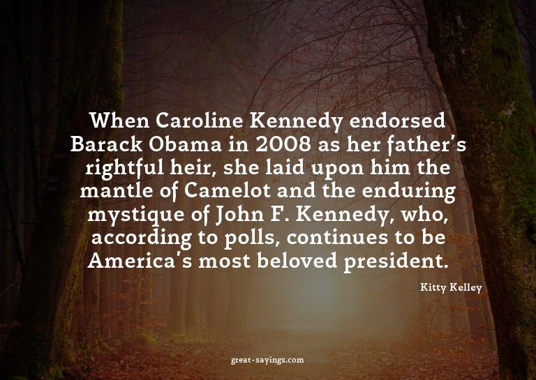 When Caroline Kennedy endorsed Barack Obama in 2008 as