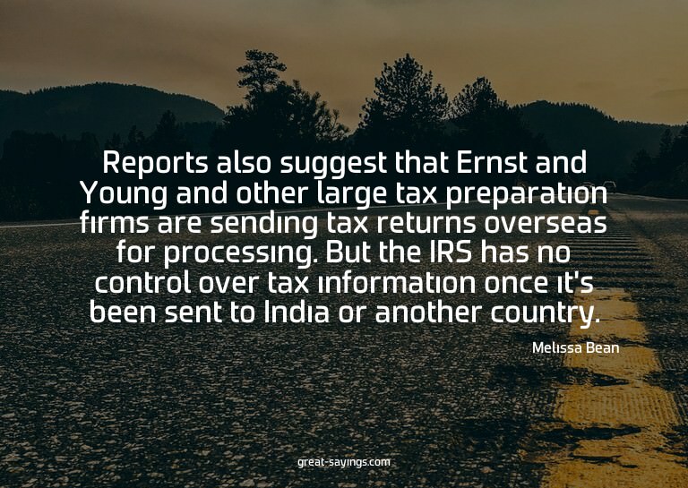 Reports also suggest that Ernst and Young and other lar