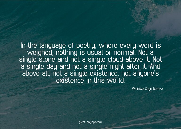 In the language of poetry, where every word is weighed,