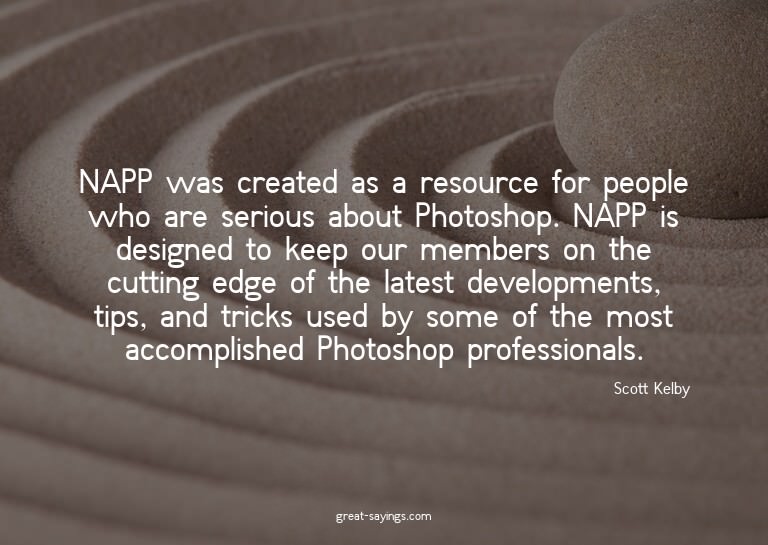 NAPP was created as a resource for people who are serio