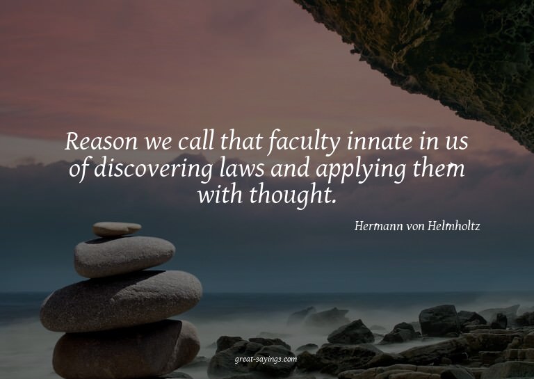 Reason we call that faculty innate in us of discovering