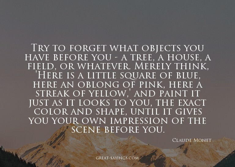 Try to forget what objects you have before you - a tree