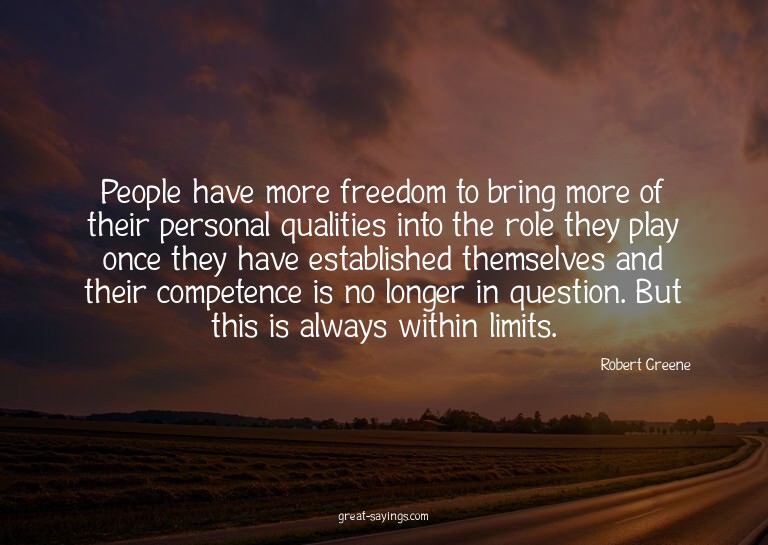 People have more freedom to bring more of their persona