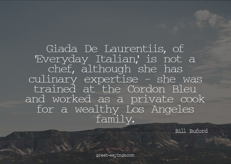 Giada De Laurentiis, of 'Everyday Italian,' is not a ch