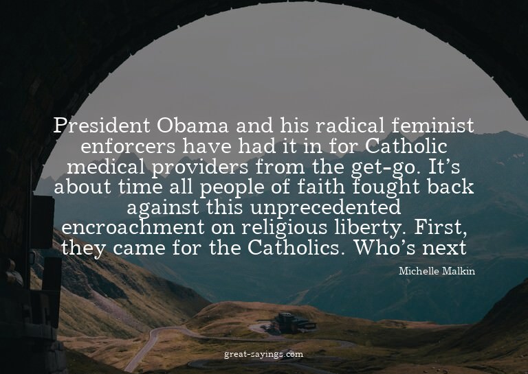 President Obama and his radical feminist enforcers have