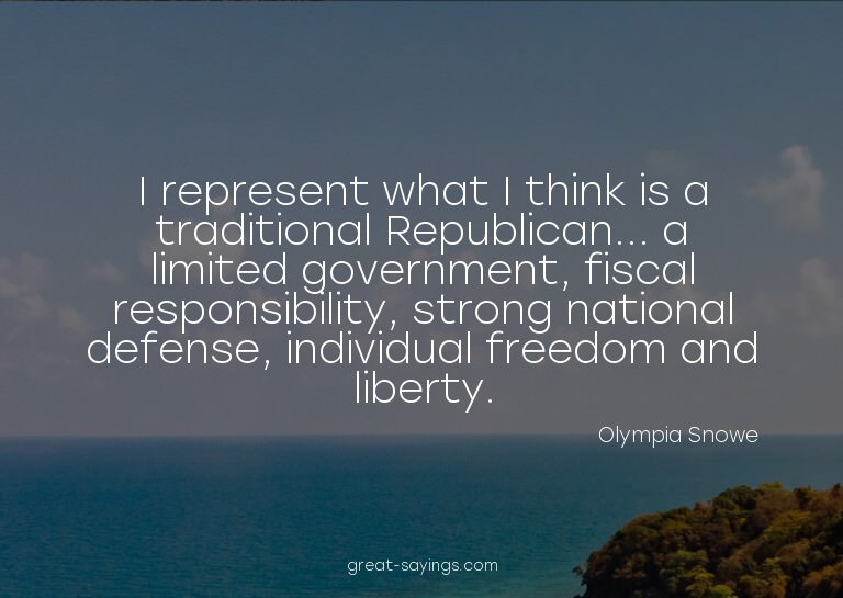 I represent what I think is a traditional Republican...