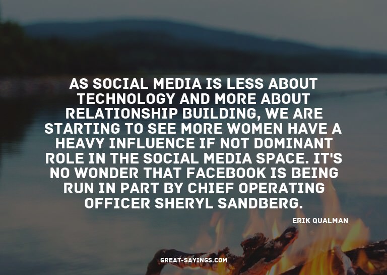 As social media is less about technology and more about