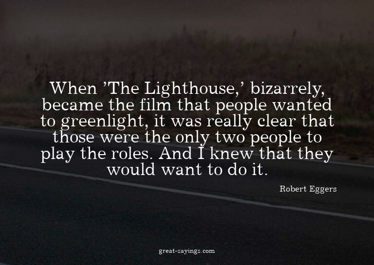 When 'The Lighthouse,' bizarrely, became the film that