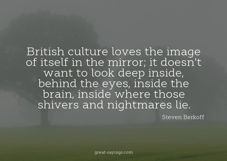 British culture loves the image of itself in the mirror
