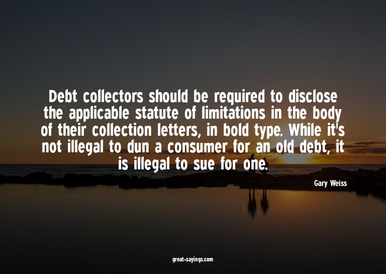 Debt collectors should be required to disclose the appl