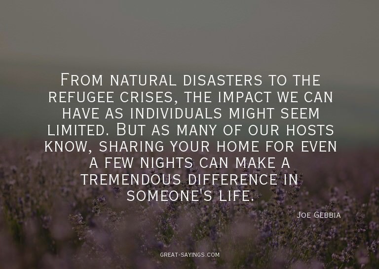 From natural disasters to the refugee crises, the impac