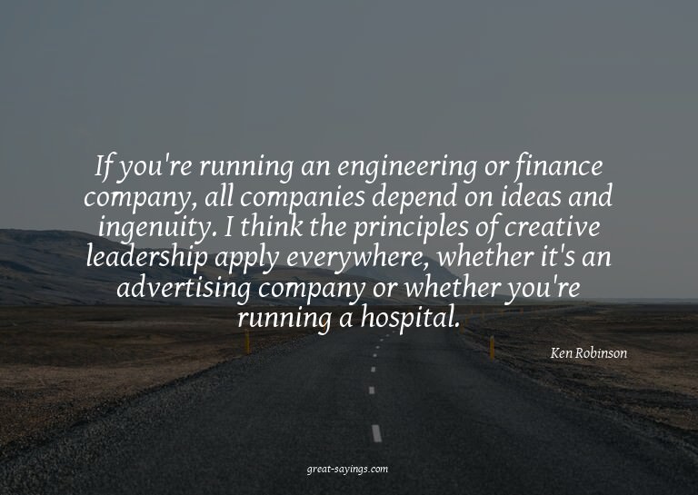 If you're running an engineering or finance company, al