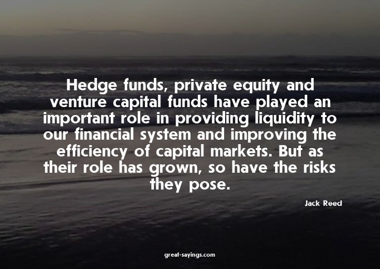 Hedge funds, private equity and venture capital funds h
