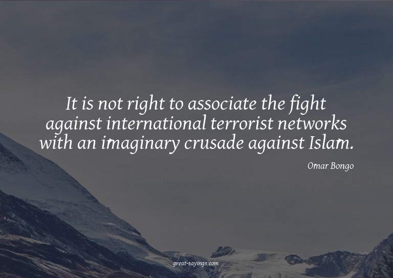 It is not right to associate the fight against internat