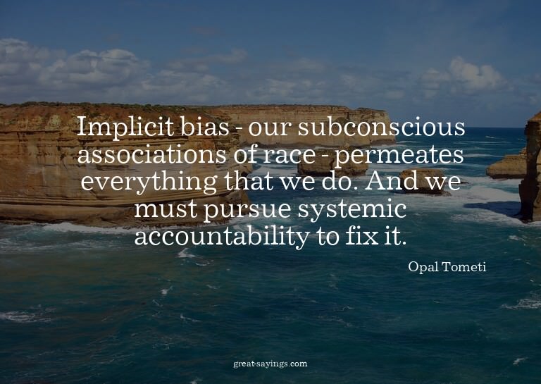 Implicit bias - our subconscious associations of race -
