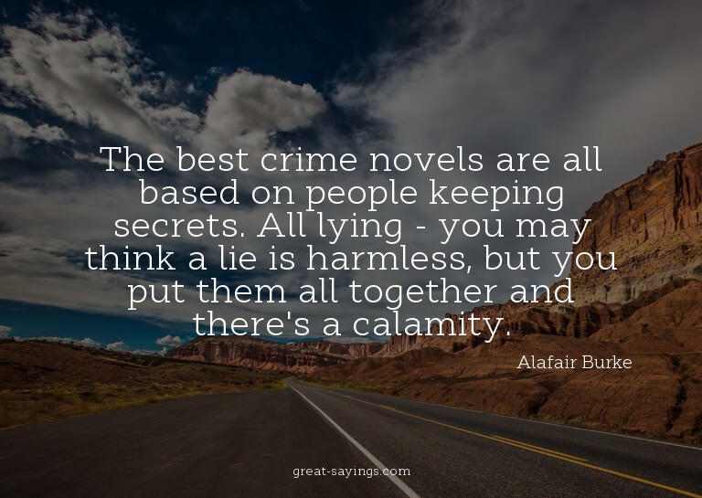 The best crime novels are all based on people keeping s