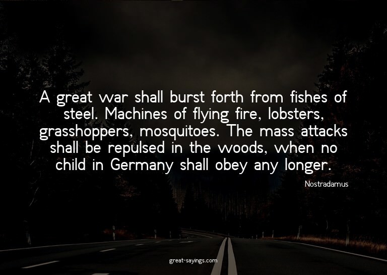A great war shall burst forth from fishes of steel. Mac