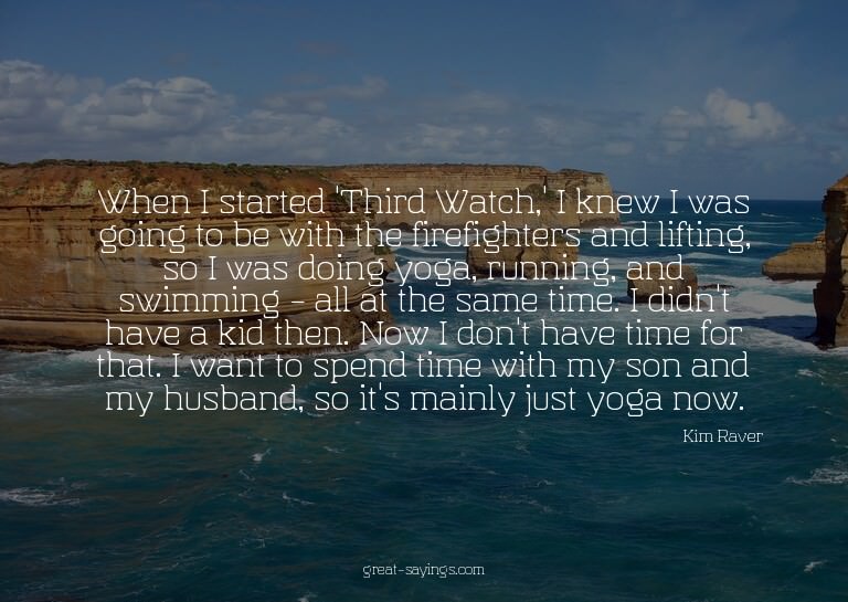 When I started 'Third Watch,' I knew I was going to be