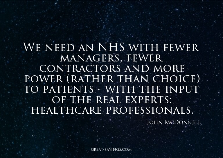 We need an NHS with fewer managers, fewer contractors a