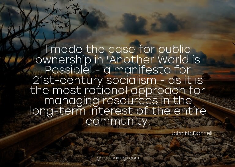 I made the case for public ownership in 'Another World