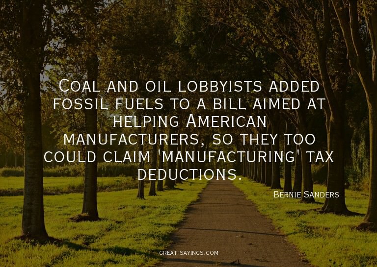 Coal and oil lobbyists added fossil fuels to a bill aim