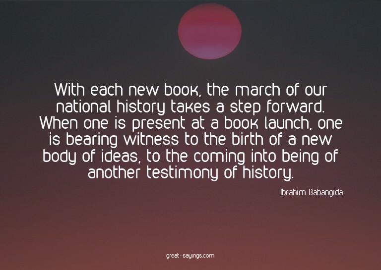 With each new book, the march of our national history t