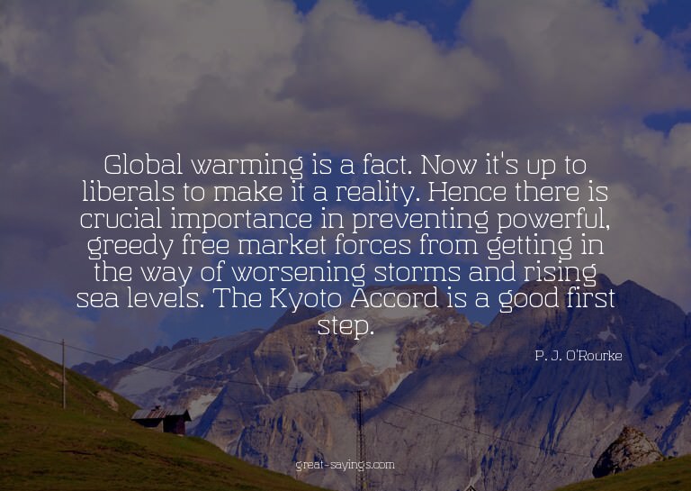 Global warming is a fact. Now it's up to liberals to ma