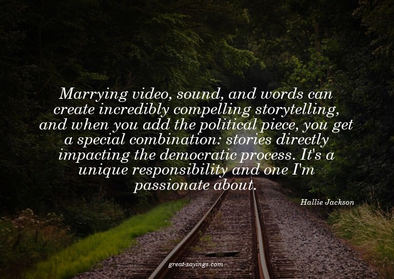 Marrying video, sound, and words can create incredibly